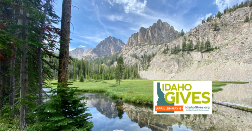 DOUBLE DOWN ON YOUR LOVE FOR IDAHO’S TREASURES DURING IDAHO GIVES